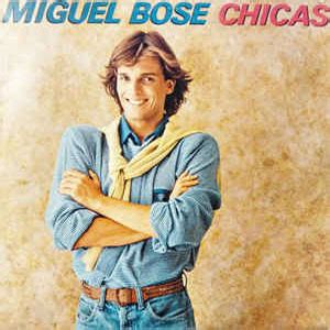 Изучайте релизы miguel bosé на discogs. Miguel Bosé - Chicas (Álbum) | BuenaMusica.com