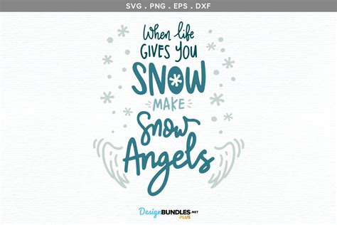 When Life Gives You Snow Make Snow Angels Svg Printable