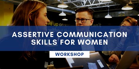 Assertive Communication Skills For Women Corporate Communication Experts