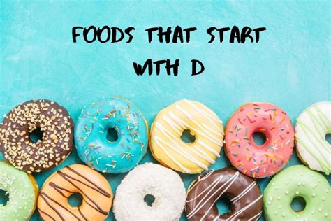 List Of Foods That Start With The Letter D Updated 2024