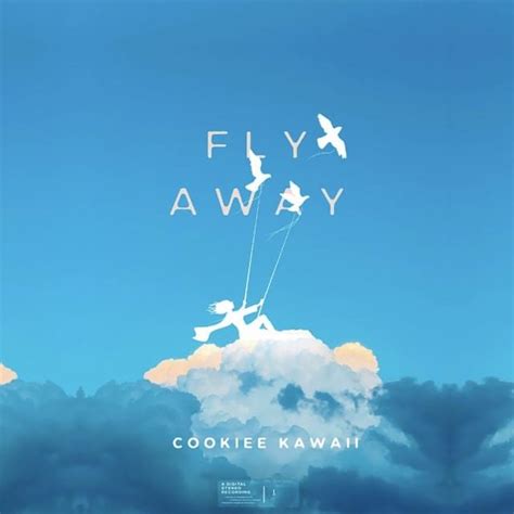 Cookiee Kawaii Fly Away Lyrics Genius Lyrics