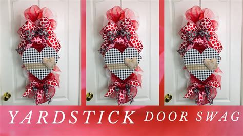 Valentines Day ️ Yardstick Door Swag Diy ️ Garland Centerpiece