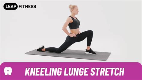 How To Do：kneeling Lunge Stretch Youtube