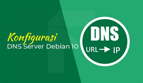 Konfigurasi Dns Server Debian 10 Folderku