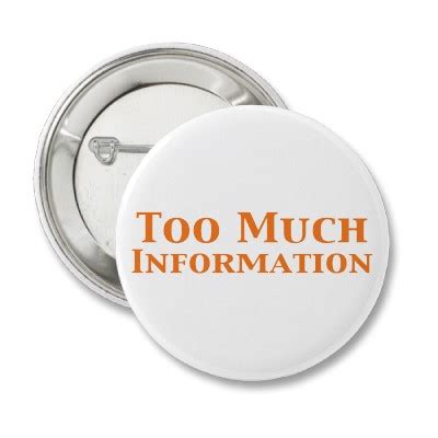 Too Much Information… - Tough Cookie Mommy