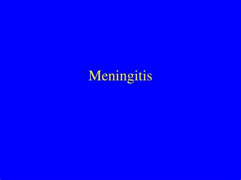 Ppt Meningitis Powerpoint Presentation Free Download