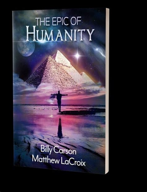 The Epic Of Humanity By Billy Carson And Matthew Lacroix