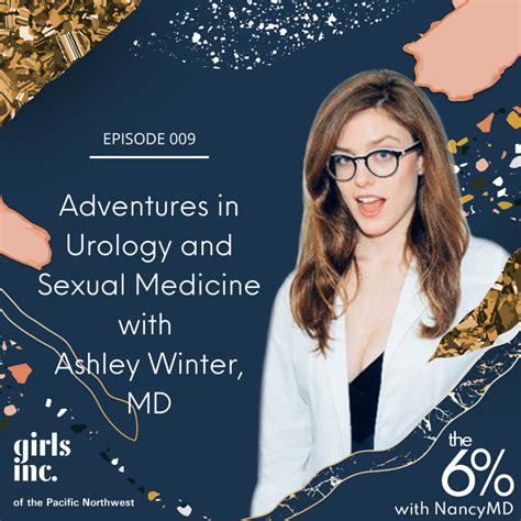 ep 09 adventures in urology and sexual medicine with ashley winter md nancy yen shipley m d