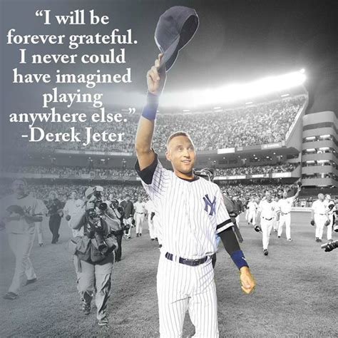 Derek Jeter Quotes And Sayings Quotesgram