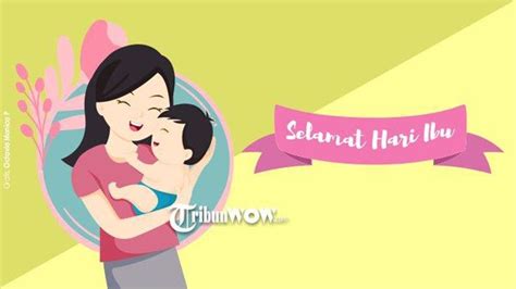 20 Ucapan Selamat Hari Ibu Berisi Kata Mutiara Cocok Buat Update