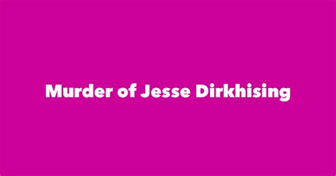 Murder Of Jesse Dirkhising Spouse Children Birthday And More