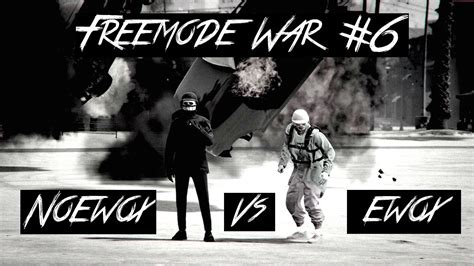 Gta 5 Online Dirty Freemode War 6 Noewox Vs Ewox Crew Youtube