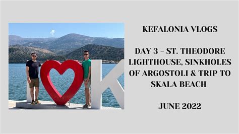 Kefalonia Vlogs Day St Theodore Lighthouse Argostoli Sinkholes