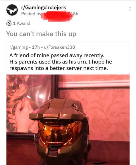 Gaming Circle Jerk User Taking The Piss Out Of Someones Urn Sorry If