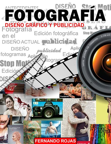 Fotografia Diseño Grafico Y Publicidad By Fernando Rojas Issuu