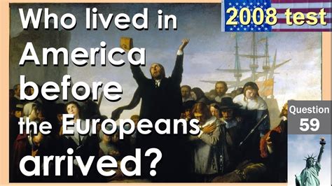 59 Who Lived In America Before The Europeans Arrived 2008 Citizenship