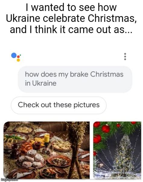 How Does My Brake Christmas In Ukraine Imgflip