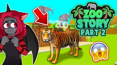 Zoo Story Part 2 Roblox Youtube
