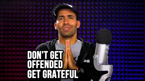 Dont Get Offended Get Grateful The Official Site Of Cesar L Rodriguez