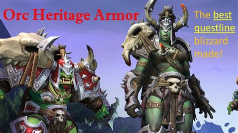 Orc Heritage Armor Questline Warcraft Youtube