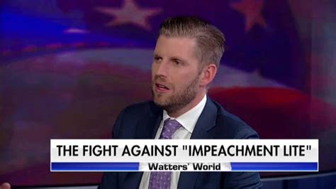 Eric Trump Pelosi Impeachment Are Walking My Father Into 2020 Victory Fox News