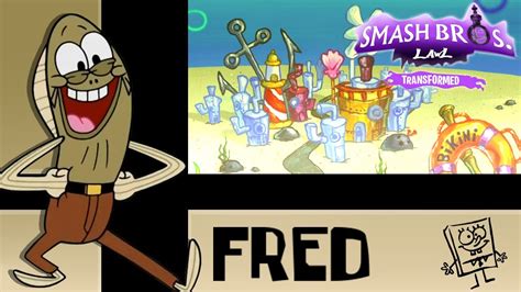 04 Fred Spongebob Squarepants Smash Bros Lawl Transformed Moveset Youtube