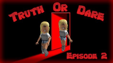 Truth Or Dare Part 2 Bloxburg Short Horror Film Roblox Story Youtube