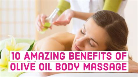 10 Amazing Benefits Of Olive Oil Body Massage Youtube
