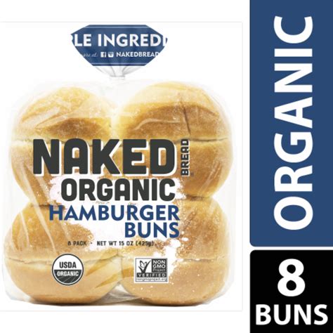 Naked Bread Organic Hamburger Buns 8 Ct 15 Oz Frys Food Stores