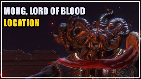 Mohg Lord Of Blood Location Elden Ring Youtube