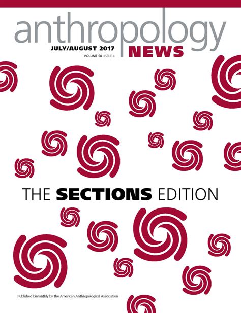 The Sections Edition Anthropology News Vol 58 No 4