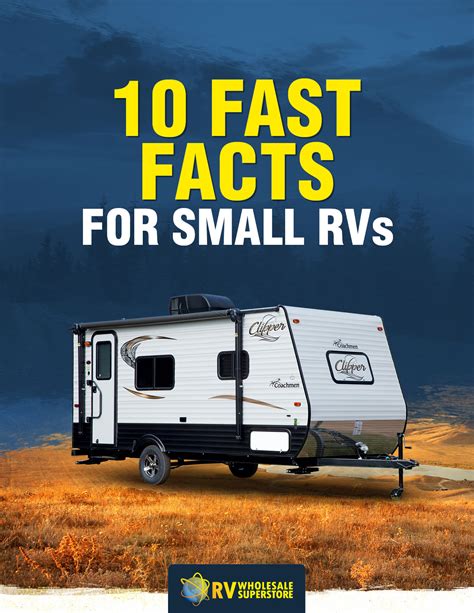 10 Fast Facts For Small Rvs Infographic ∣ Infographic ∣ Rv Wholesale