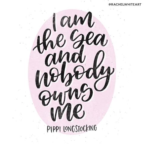 I Am The Sea And Nobody Owns Me Pippi Rachel White Art