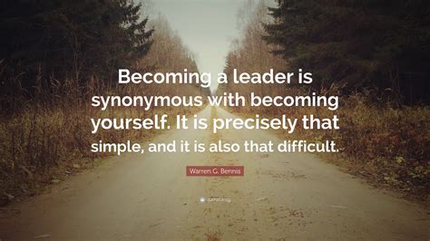 Warren G Bennis Quote “becoming A Leader Is Synonymous With Becoming