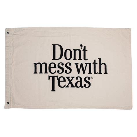 Dont Mess With Texas Canvas Flag Texas Highways Mercantile