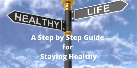 How To Keep Yourself Healthy A Step By Step Guide