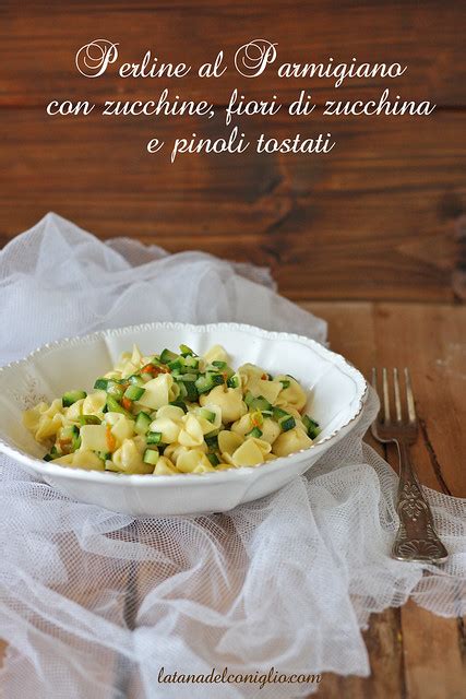 Perline Al Parmigiano Reggiano Con Zucchine Fiori Di Zucchina E Pinoli