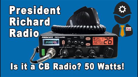 President Richard Radio 10 Meter Cb Radio Unboxing And Review Youtube