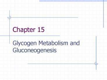 PPT Glycogen Metabolism And Gluconeogenesis PowerPoint Presentation