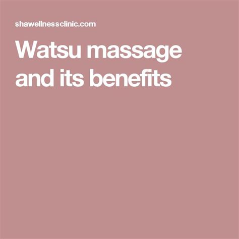 Watsu Massage And Its Benefits Watsu Massage Massage Benefits