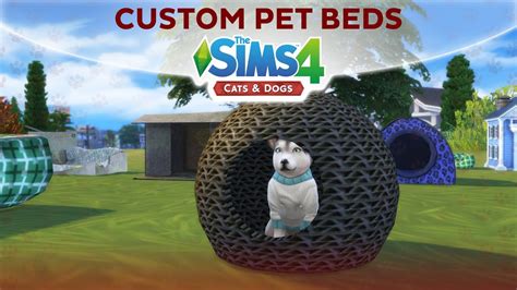 Please check the expansion pack requirements to see which game pack it recolours. CUSTOM PET BEDS AND PET HOUSES / The Sims 4 Cats & Dogs ...