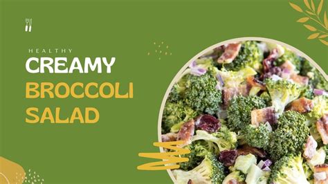 Creamy Broccoli Salad Recipe How To Make A Healthy And Delicious