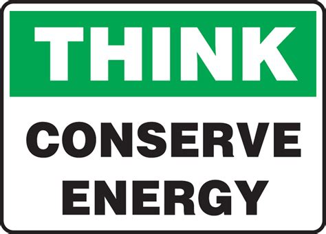 Think Conserve Energy Safety Sign Mhsk589