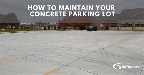 How To Maintain Your Concrete Parking Lot