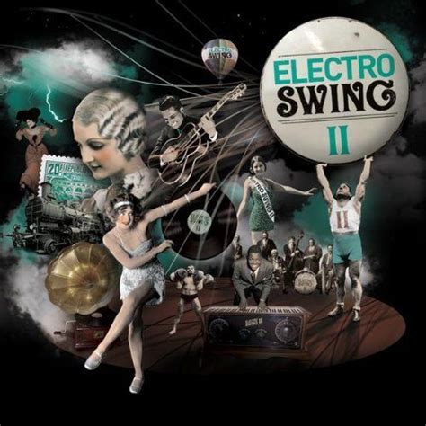 If You Find Someone Who Likes Electro Swing Marry Them On The Spot