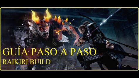 Nioh Raikiri Build Paso A Paso Guía Español Youtube
