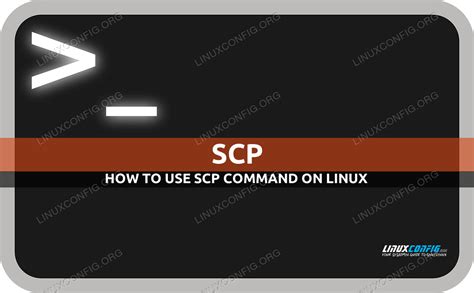 Scp Command In Linux With Examples Linux Command Line Tutorial