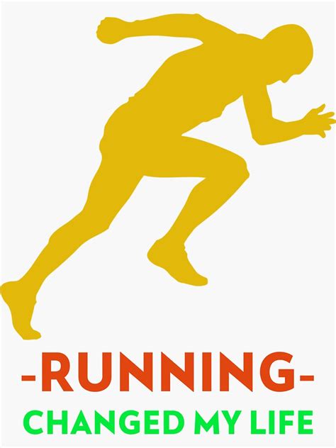 Running Changed My Life Running Motivation Tshirt Sticker For Sale