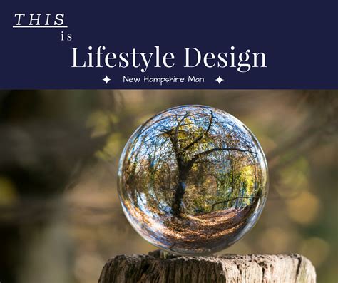 THIS is Lifestyle Design – New Hampshire Man