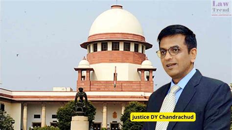 President Appoints Justice Dy Chandrachud As The Next Chief Justice Of